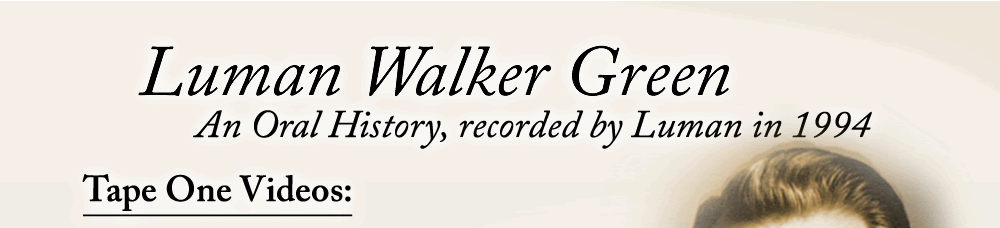 Luman Walker Green: An Oral History